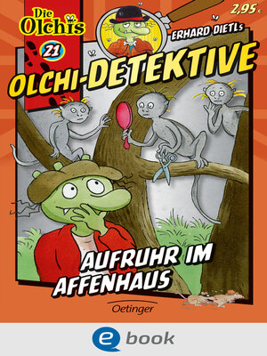cover image of Olchi-Detektive 21. Aufruhr im Affenhaus